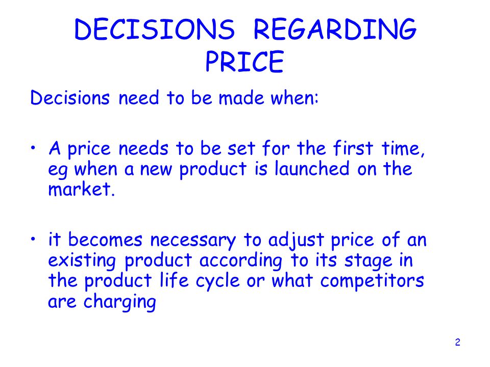 DECISIONS REGARDING PRICE
