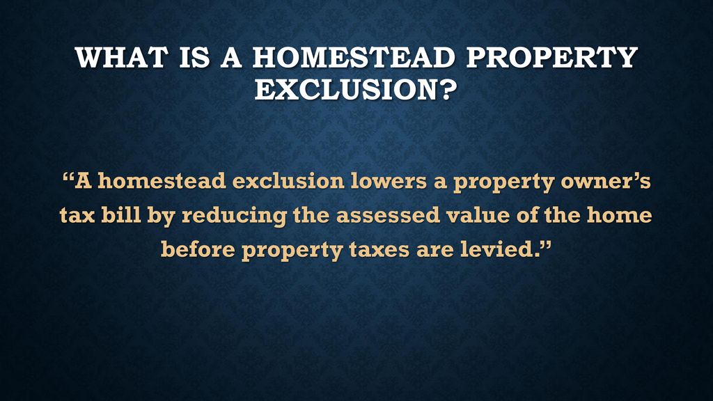 Homestead Exclusion Constitutional Amendment Ppt Download homestead-exclusion-constitutional-amendment-ppt-download