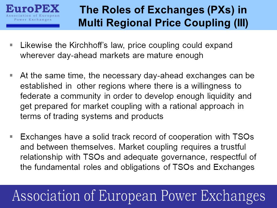 The Roles of Exchanges (PXs) in Multi Regional Price Coupling (III)
