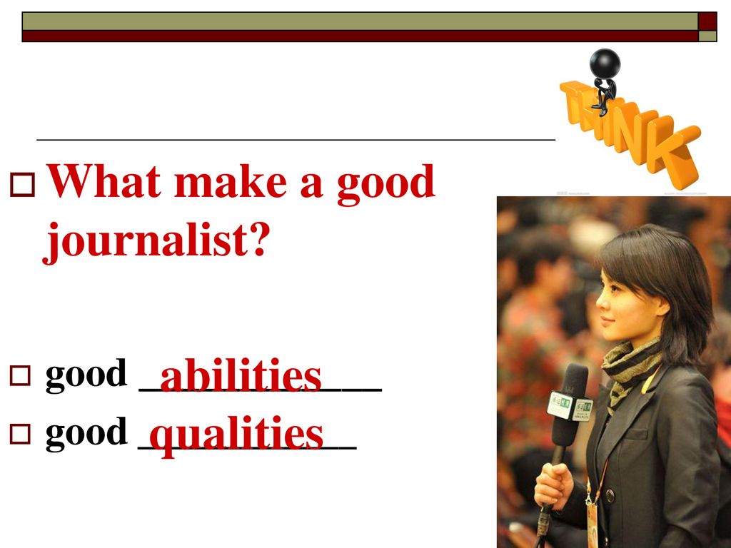 What make a good journalist