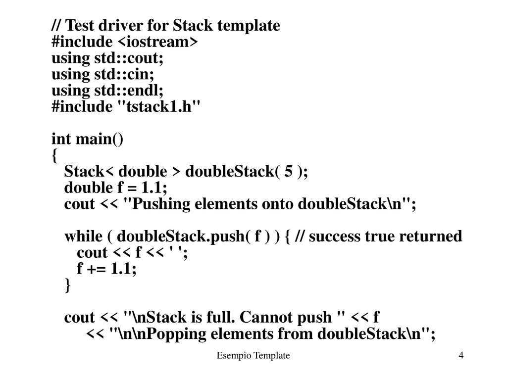 // Test driver for Stack template #include <iostream>