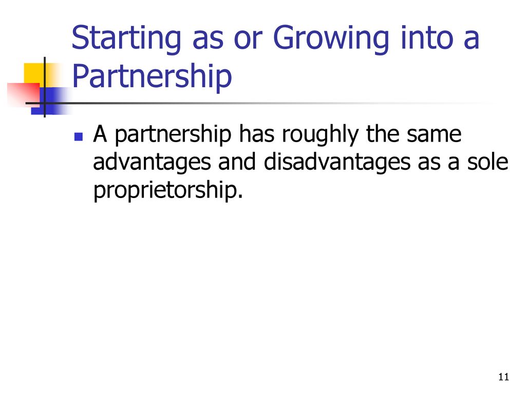 Starting as or Growing into a Partnership