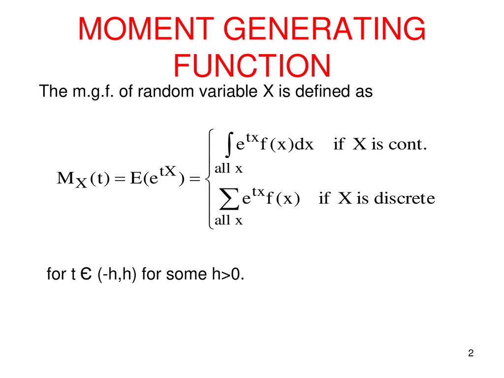 MOMENT GENERATING FUNCTION AND STATISTICAL DISTRIBUTIONS - ppt download