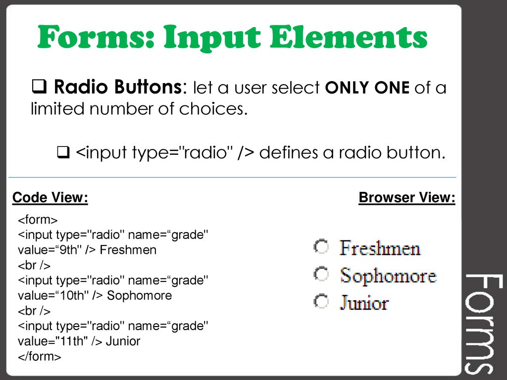 Intro to Forms HTML forms are used to gather information from end-users. A  form can contain elements like radio-buttons, text fields, checkboxes,  submit. - ppt download