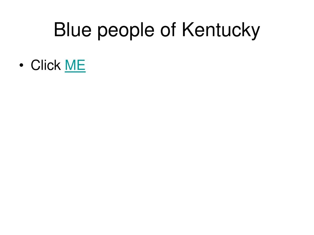 Blue people of Kentucky - ppt download
