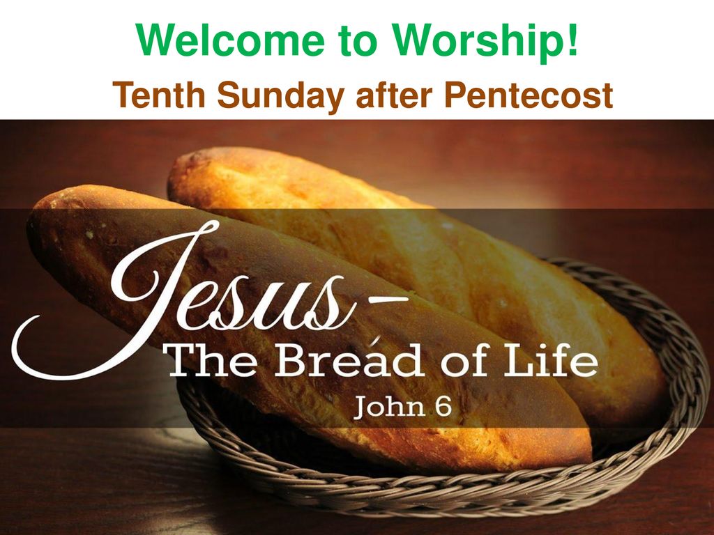 Tenth Sunday after Pentecost ppt download