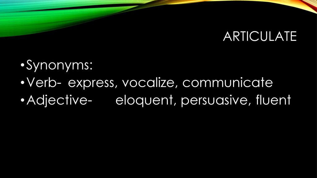 Articulate Person Synonyms 61 Words And Phrases For, 57 OFF