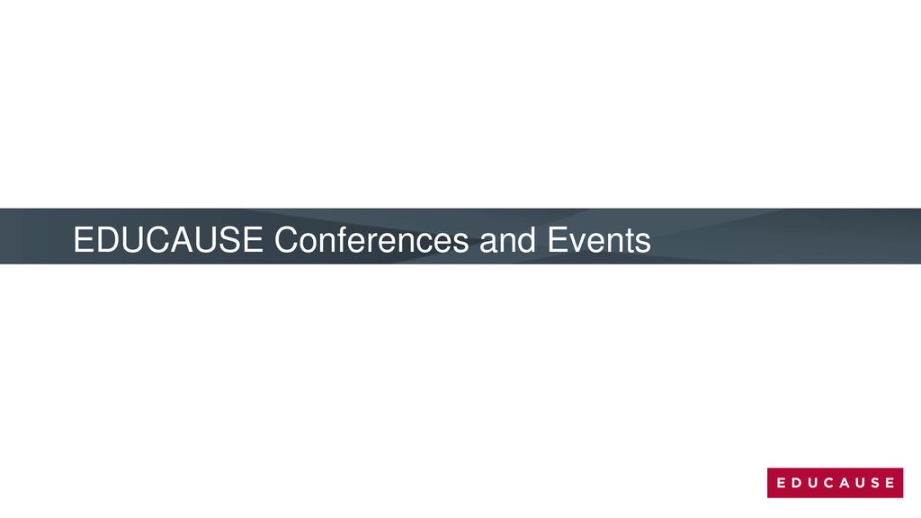 EDUCAUSE Conferences and Events