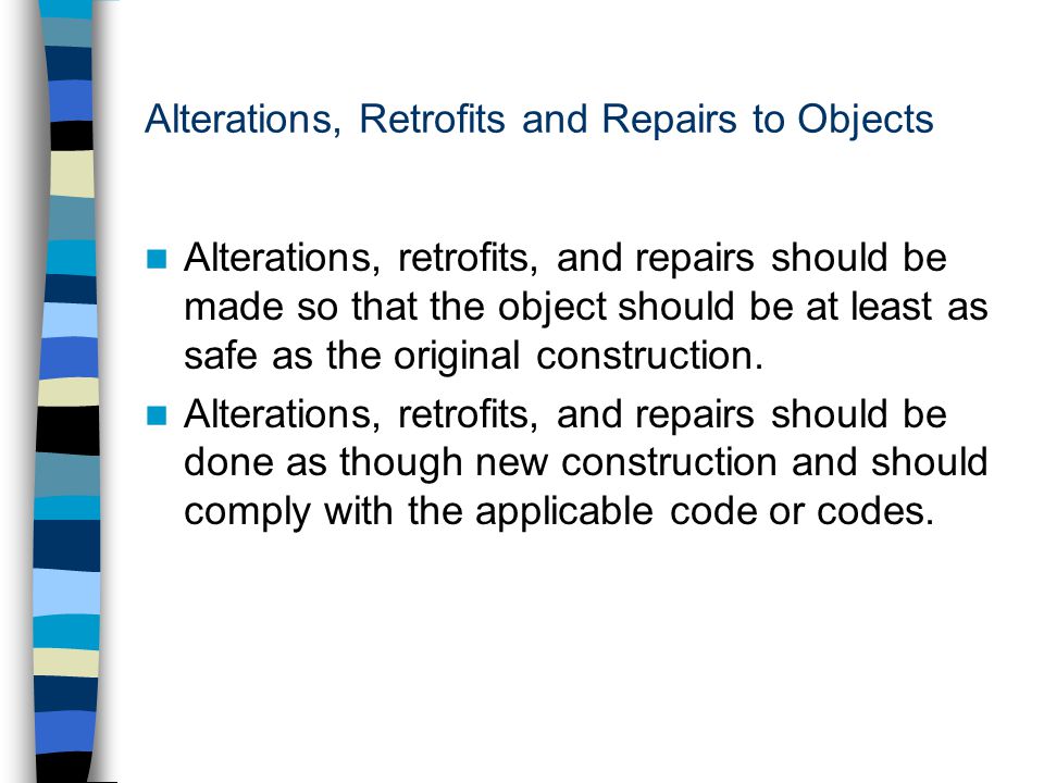 Alterations, Retrofits and Repairs to Objects