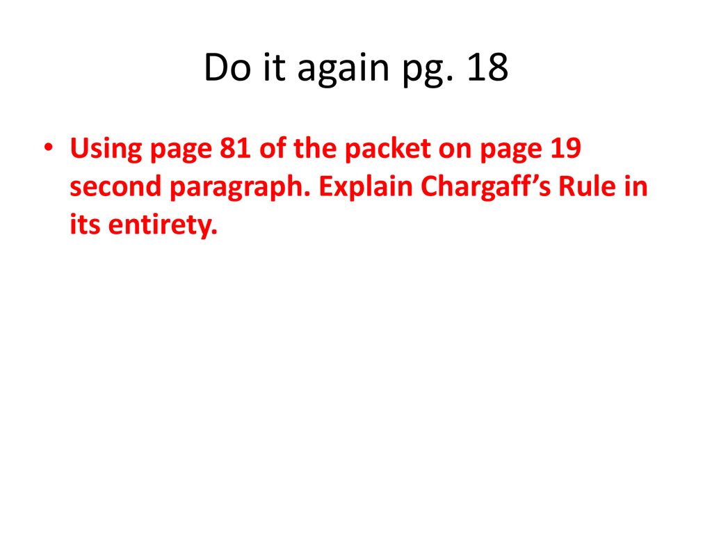 Do it again pg. 18 Using page 81 of the packet on page 19 second paragraph.