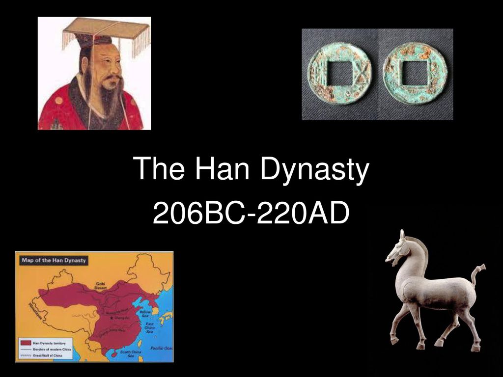 The Han Dynasty 206BC-220AD. - Ppt Download