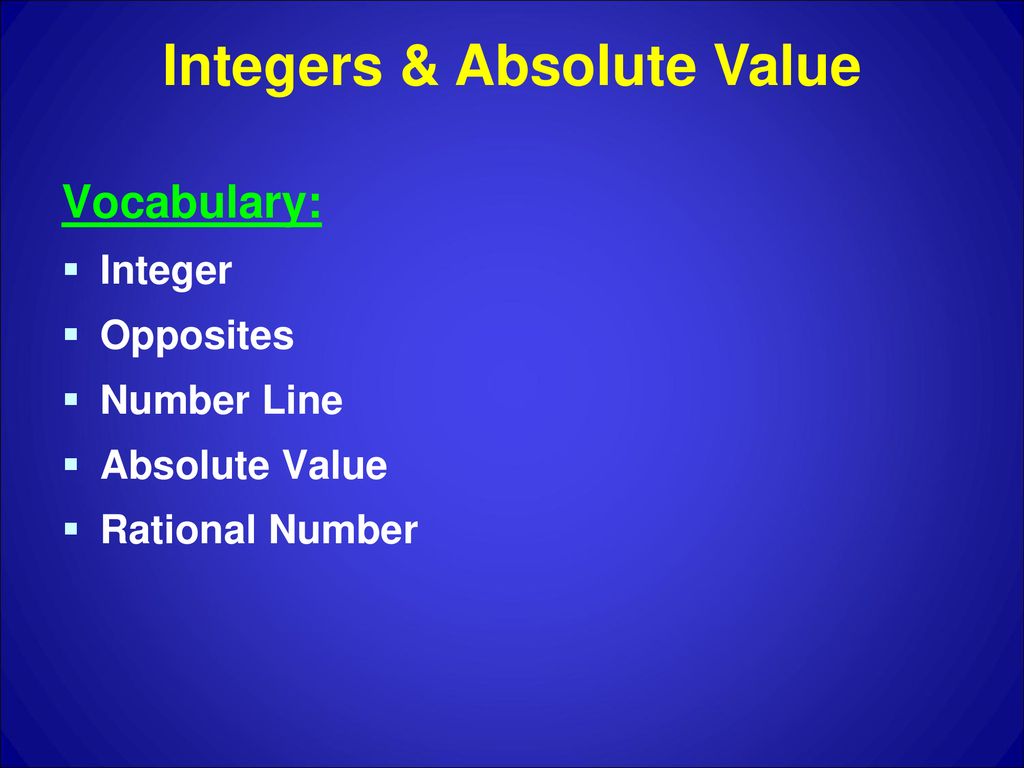 Integers & Absolute Value - ppt download