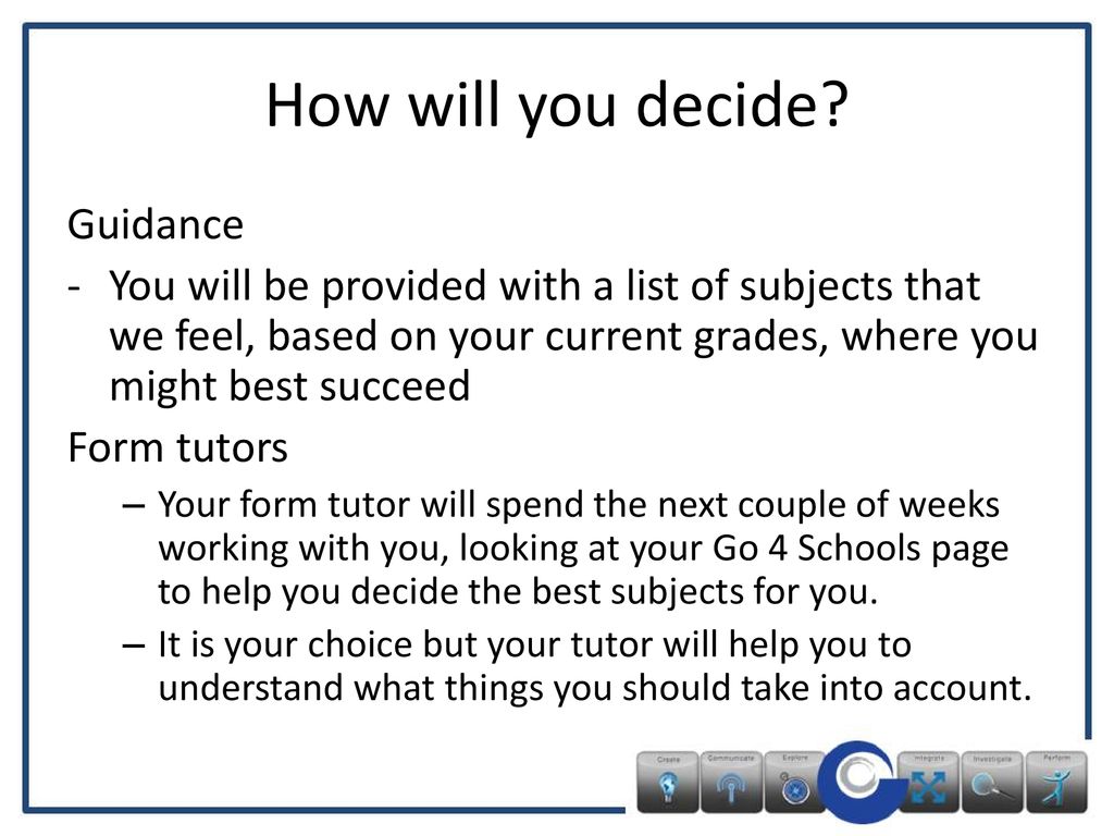 How will you decide Guidance