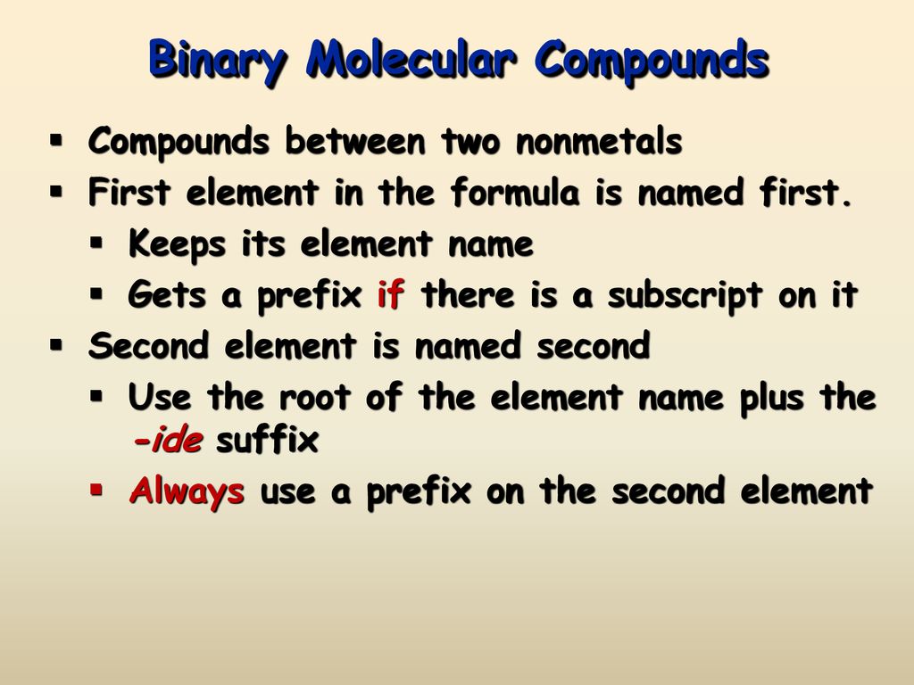 Presentation on theme: "Naming Binary Molecular Compounds"- Prese...