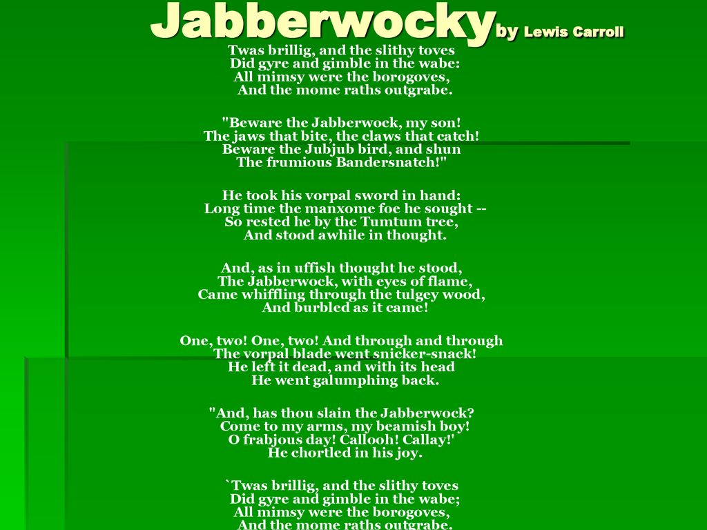 Jabberwockyby Lewis Carroll - ppt download
