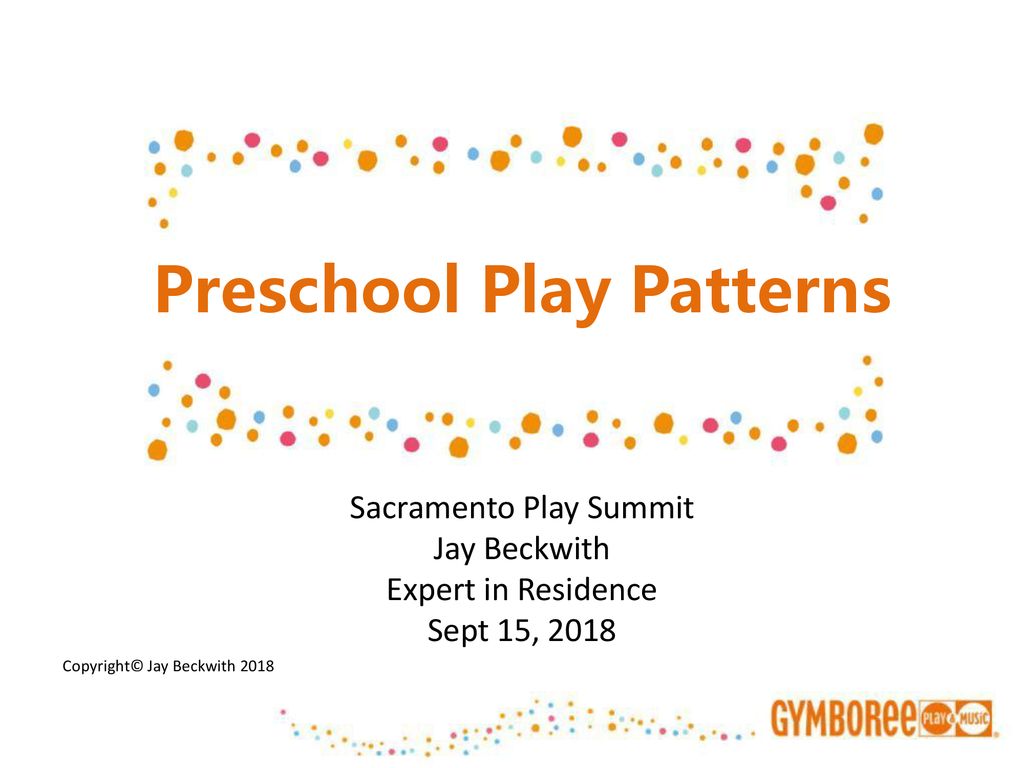 Preschool Play Patterns ppt download