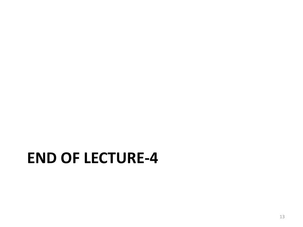 End of Lecture-4