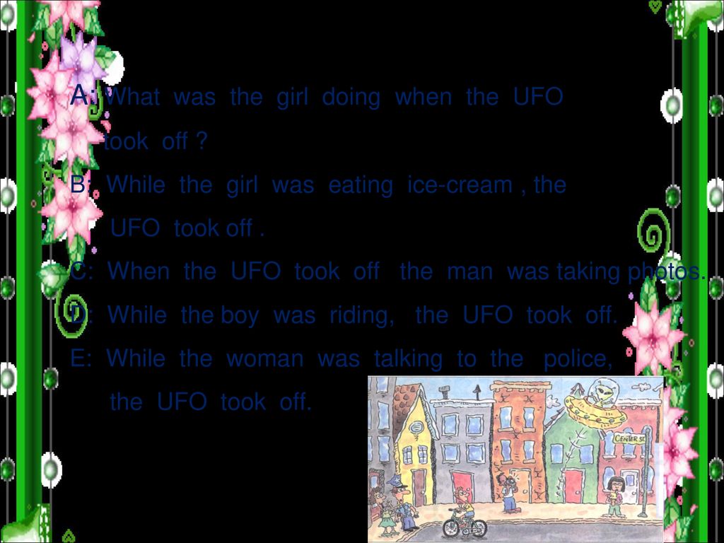 2c Group work A: What was the girl doing when the UFO took off