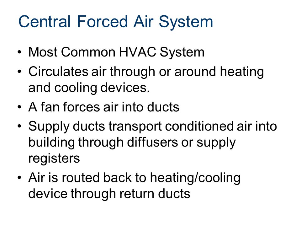 Central Forced Air System