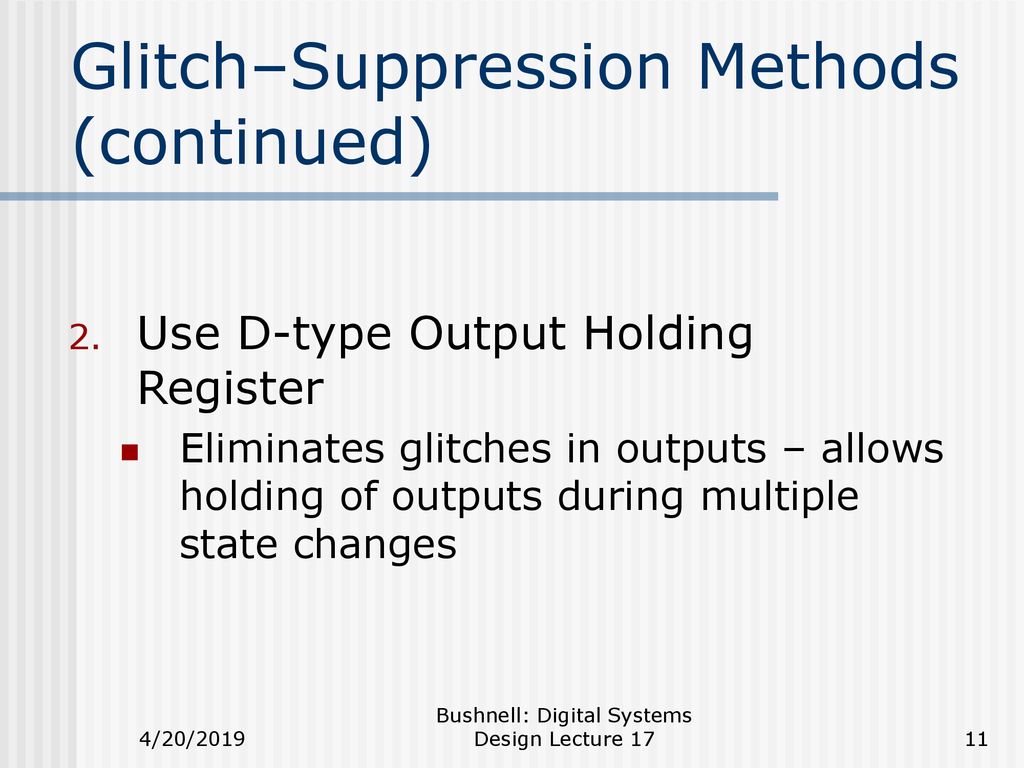Glitch–Suppression Methods (continued)