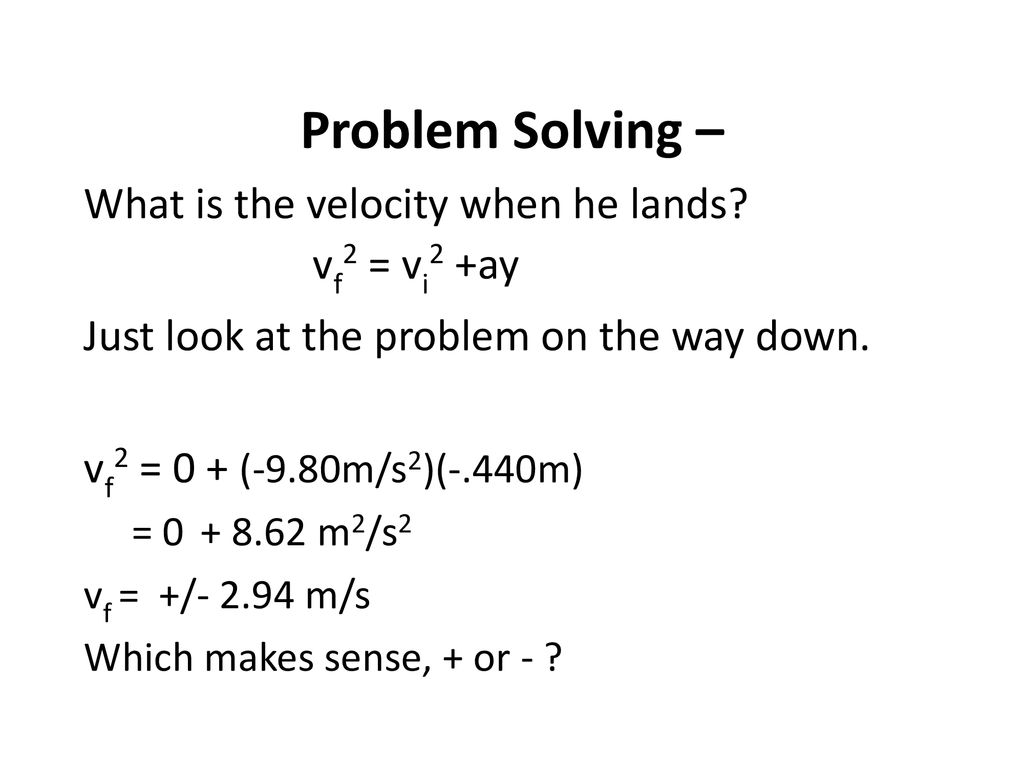 Problem Solving – What is the velocity when he lands