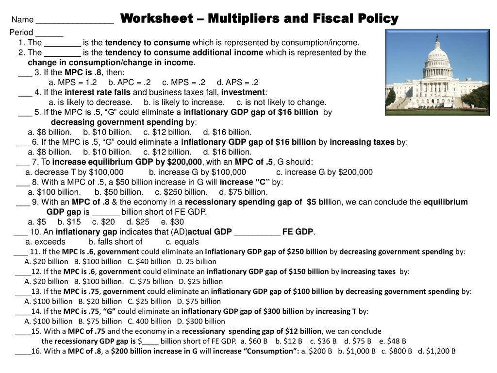Name _________________ Worksheet Multipliers and Fiscal Policy ppt