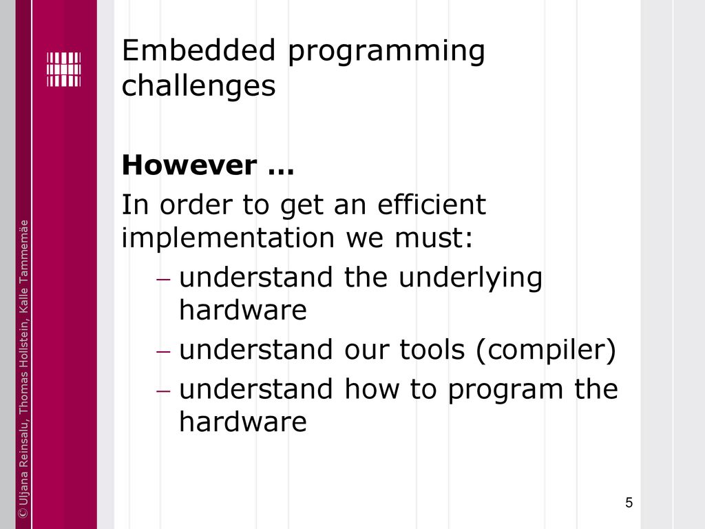 Basics of Embedded Systems IAX0230 Embedded Software Programming - ppt ...