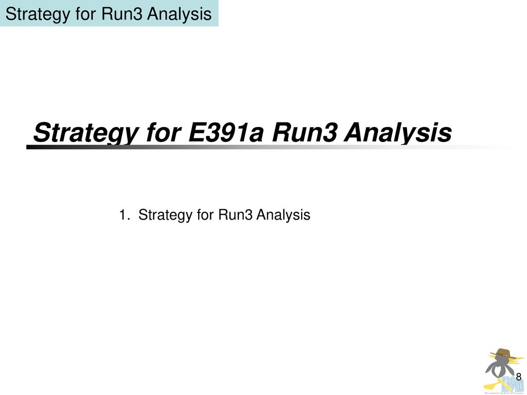 Strategy for E391a Run3 Analysis