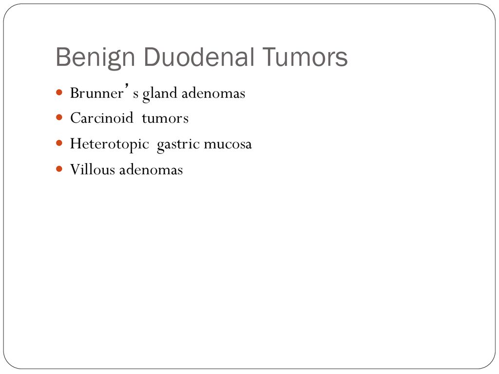 Benign Duodenal Tumors