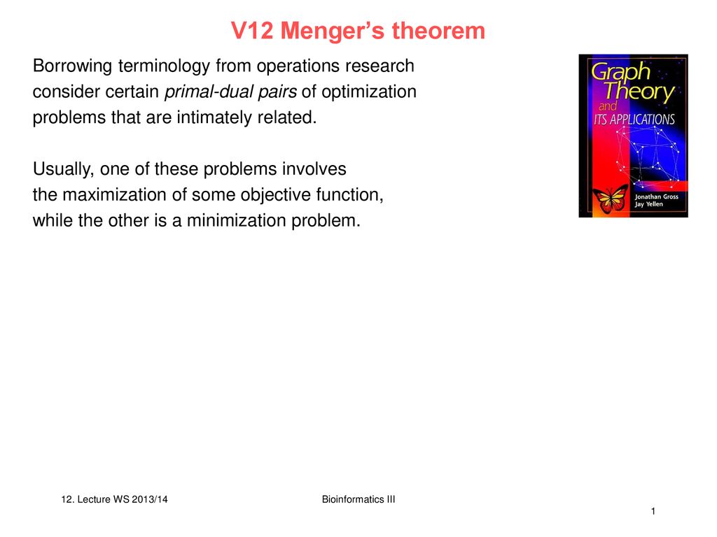 V12 Menger’s theorem Borrowing terminology from operations research