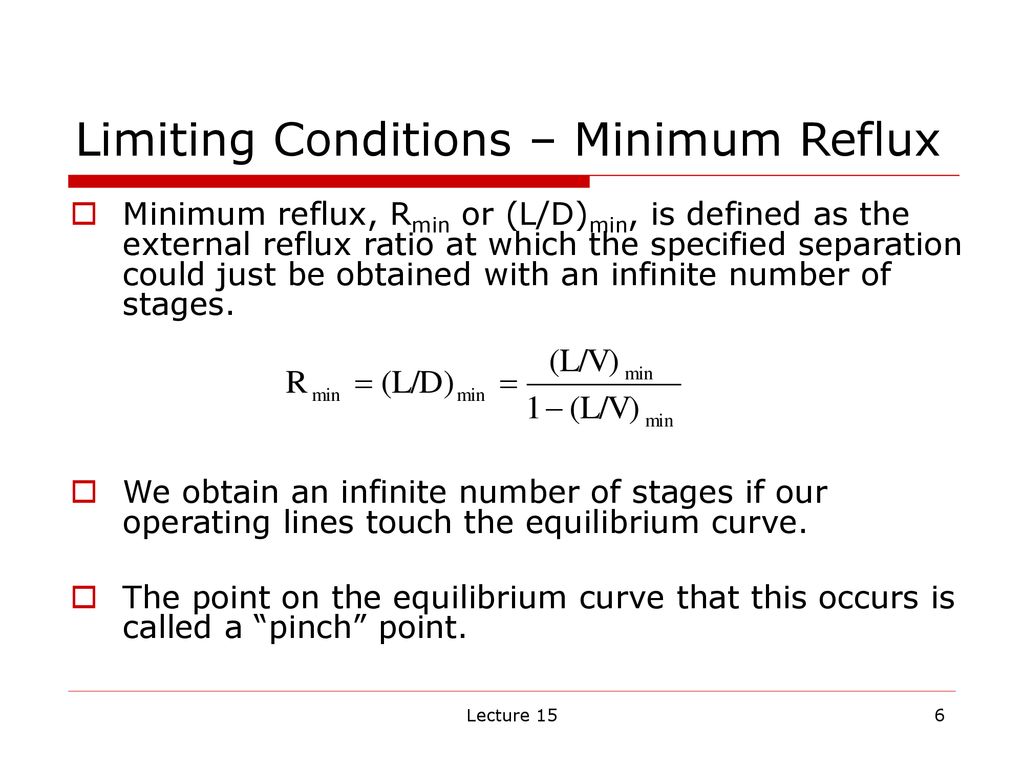 Limiting Conditions – Reflux Ratios - ppt download
