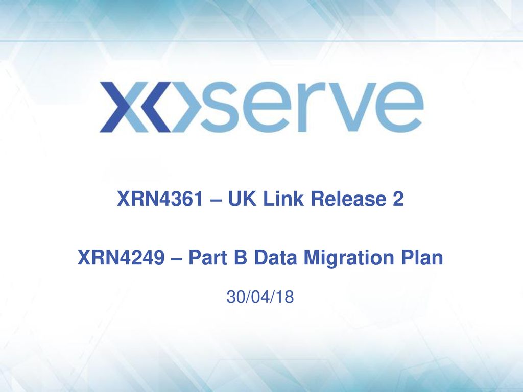 XRN4249 – Part B Data Migration Plan
