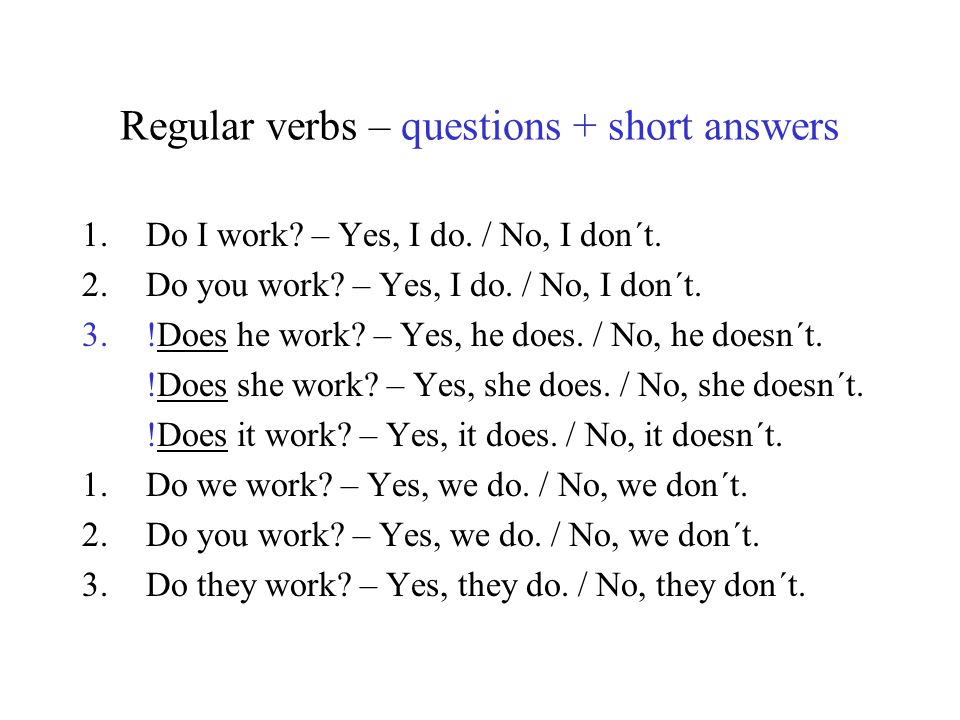 Regular verbs – questions + short answers