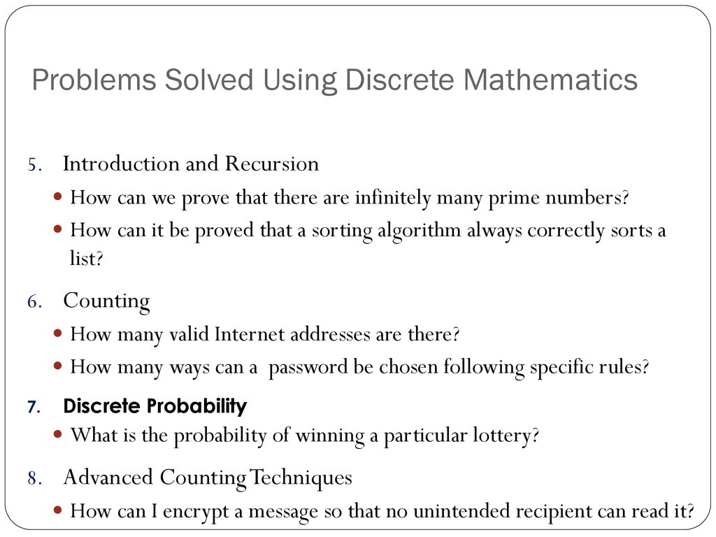Problems Solved Using Discrete Mathematics