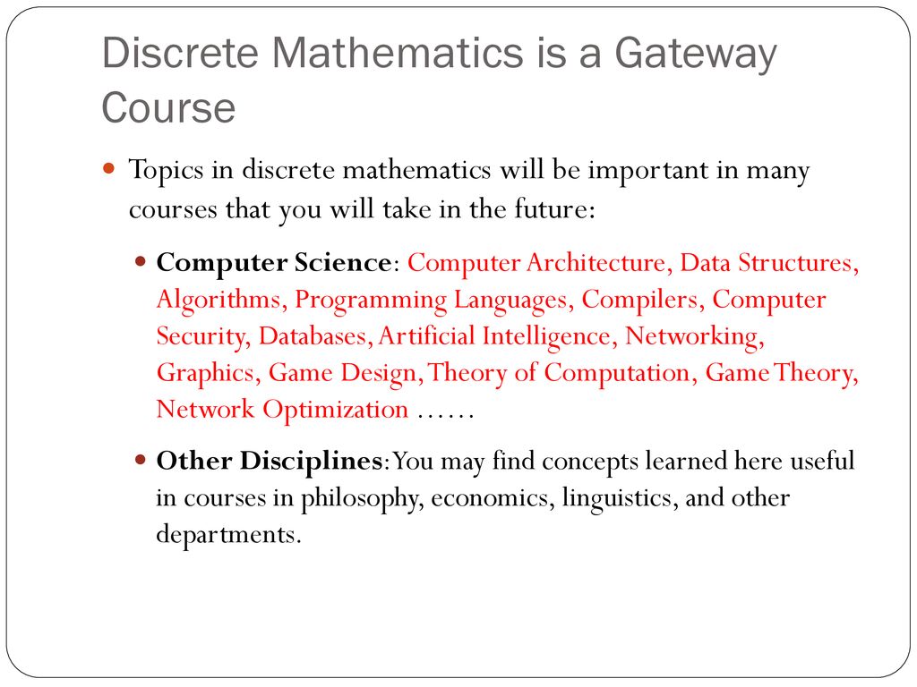 Discrete Mathematics is a Gateway Course