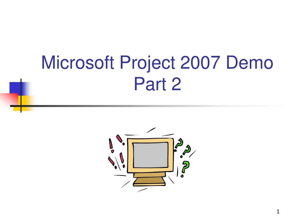 Microsoft Project 2007 Demo Part 2 Ppt Download microsoft-project-2007-demo-part-2-ppt-download