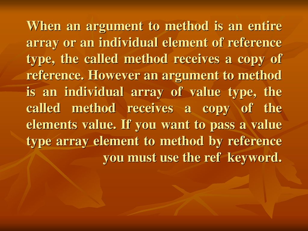 When an argument to method is an entire array or an individual element ...