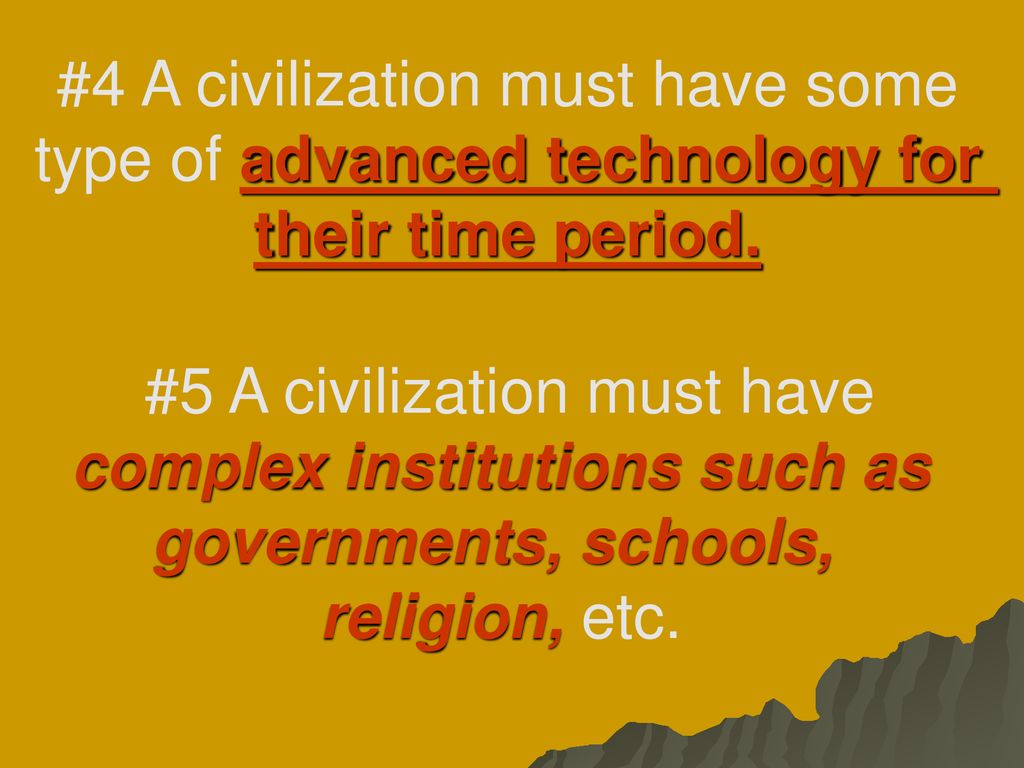 their time period. governments, schools,