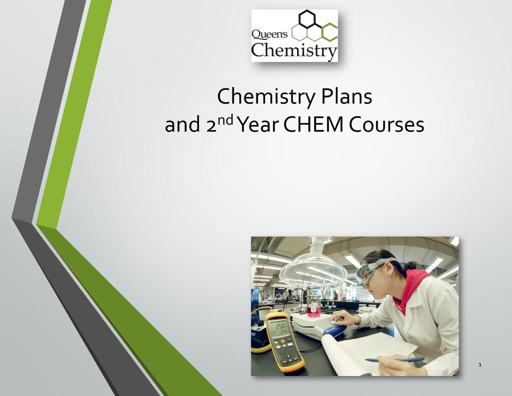 and 2nd Year CHEM Courses - ppt download