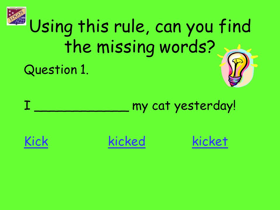 Using this rule, can you find the missing words
