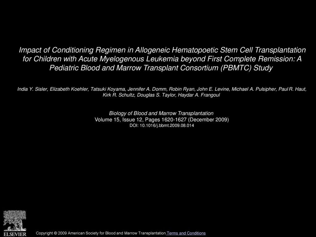 Impact of Conditioning Regimen in Allogeneic Hematopoetic Stem Cell Transplantation for Children with Acute Myelogenous Leukemia beyond First Complete Remission: A Pediatric Blood and Marrow Transplant Consortium (PBMTC) Study
