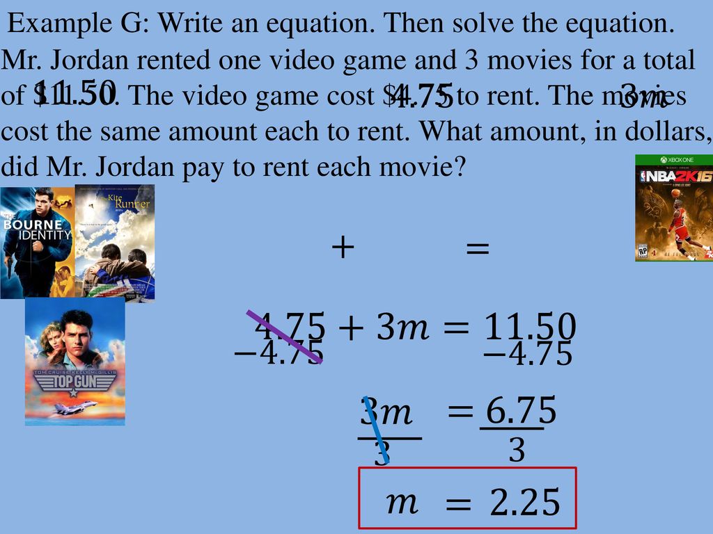 Example G: Write an equation. Then solve the equation.