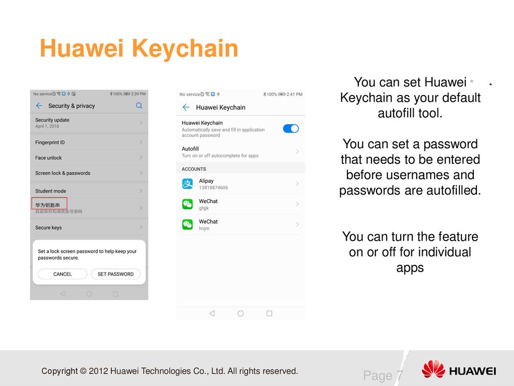 Huawei Keychain . You can set Huawei Keychain as your default autofill tool.