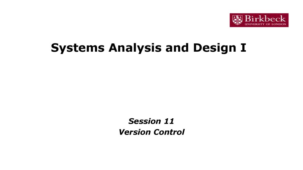Systems Analysis and Design I - ppt download