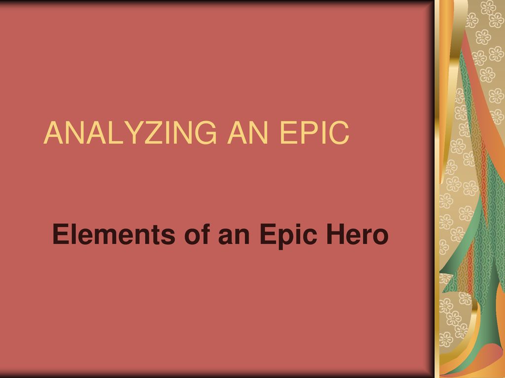 Elements of an Epic Hero - ppt download