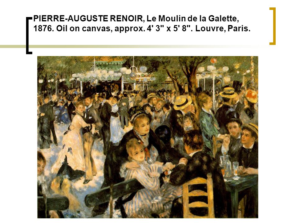 PIERRE-AUGUSTE RENOIR, Le Moulin de la Galette, 1876