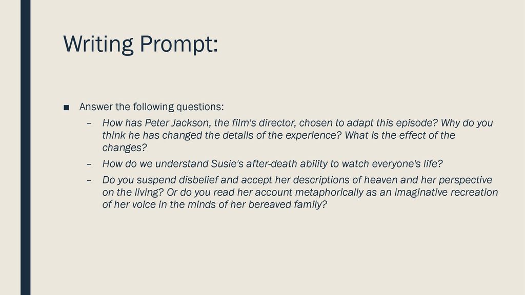 Writing Prompt: Answer the following questions: