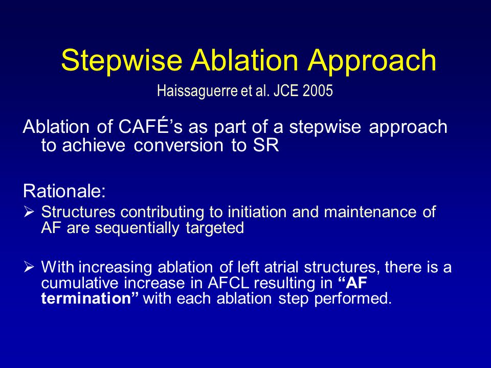 Stepwise Ablation Approach