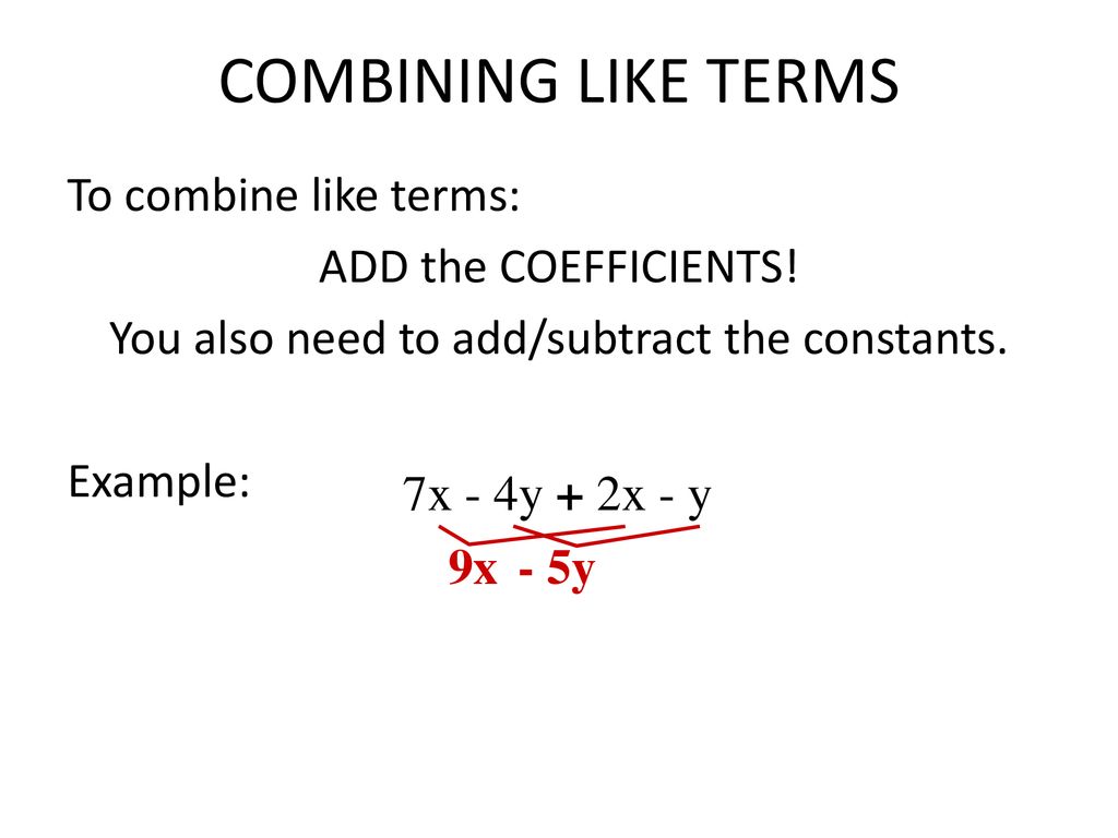 Combining Like Terms CA 1.0, ppt download