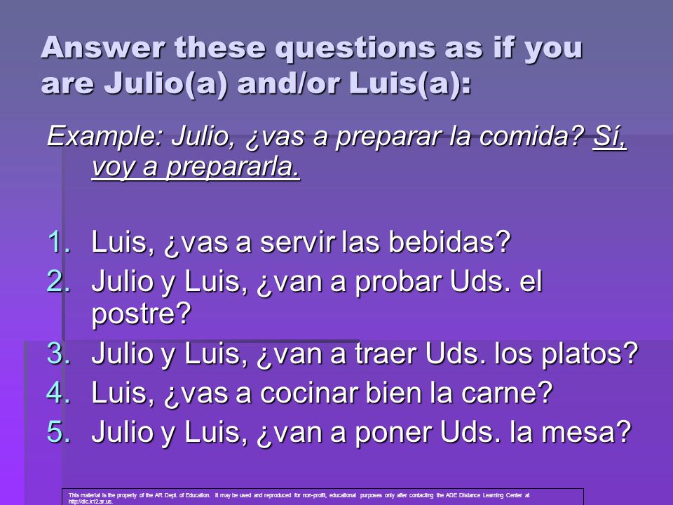 Answer these questions as if you are Julio(a) and/or Luis(a):